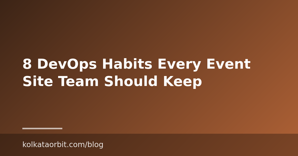 8 DevOps Habits Every Event Site Team Should Keep