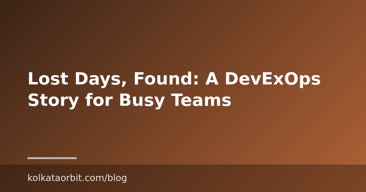 Lost Days, Found: A DevExOps Story for Busy Teams